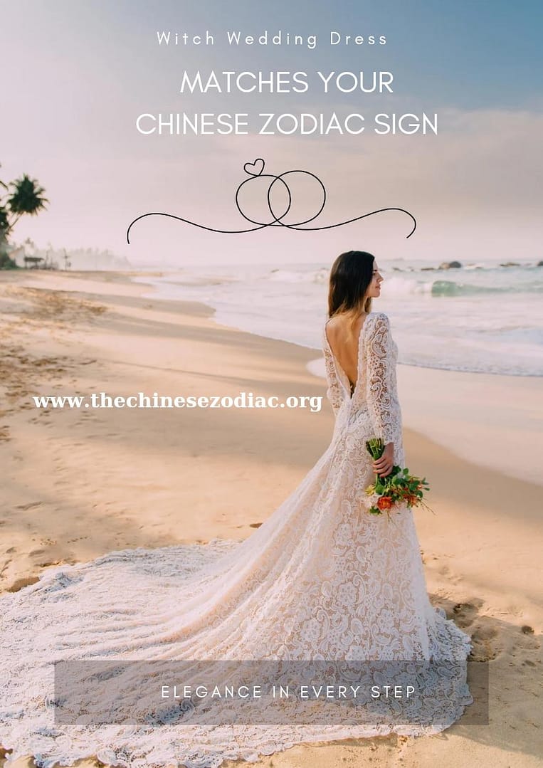 Wedding Dresses For Your Chinese Zodiac Sign –