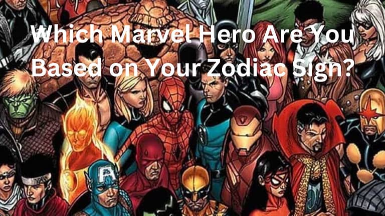 Which Marvel Hero Are You Based on Your Zodiac Sign?