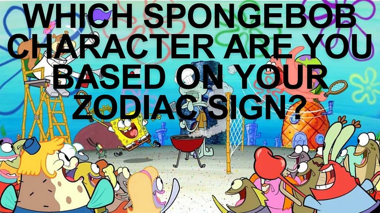 Which SpongeBob Character Are You Based on Your Zodiac Sign?